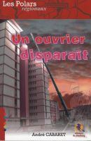 Couv Un ouvrier disparaît